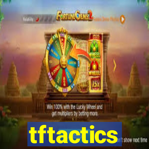 tftactics