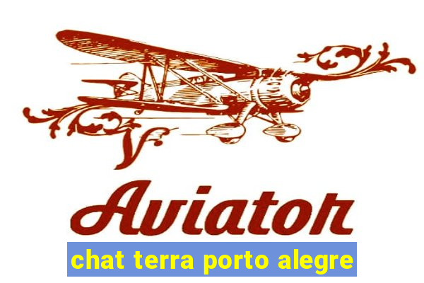 chat terra porto alegre