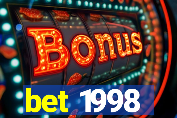 bet 1998