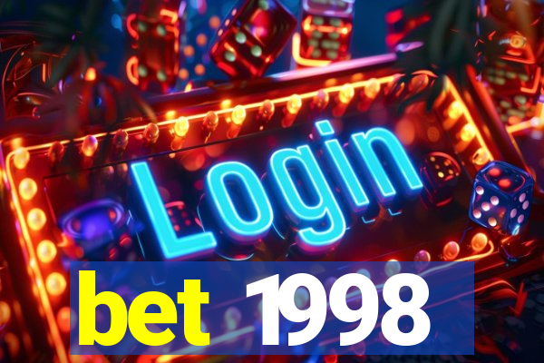 bet 1998