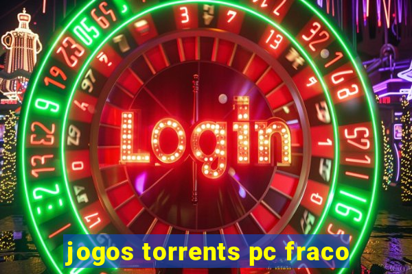 jogos torrents pc fraco