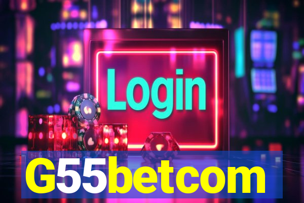 G55betcom