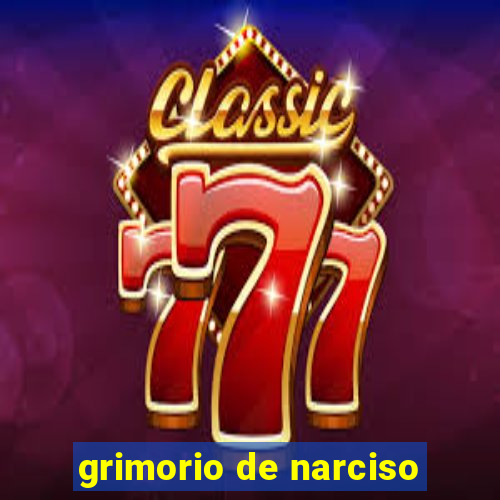 grimorio de narciso