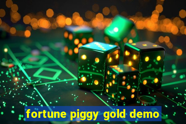 fortune piggy gold demo
