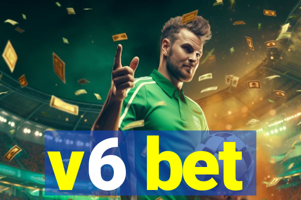 v6 bet