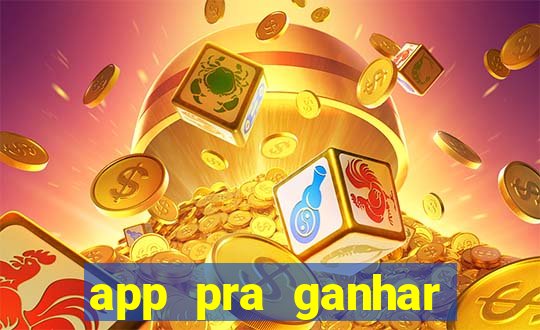 app pra ganhar dinheiro jogando