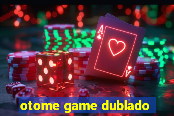 otome game dublado