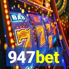 947bet