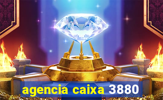 agencia caixa 3880