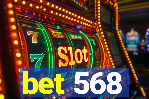 bet 568