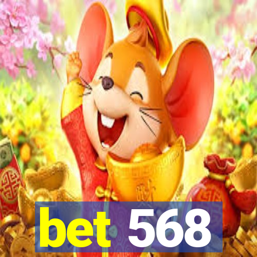 bet 568