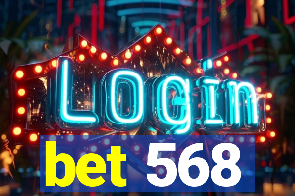 bet 568