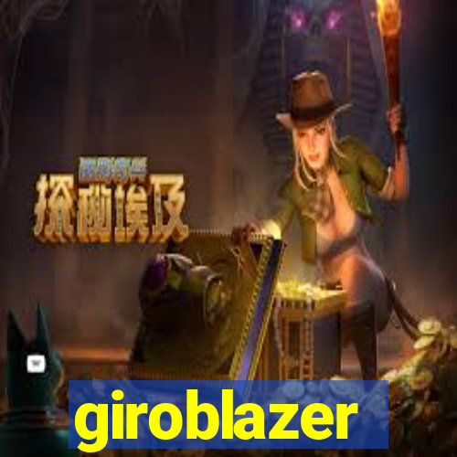 giroblazer