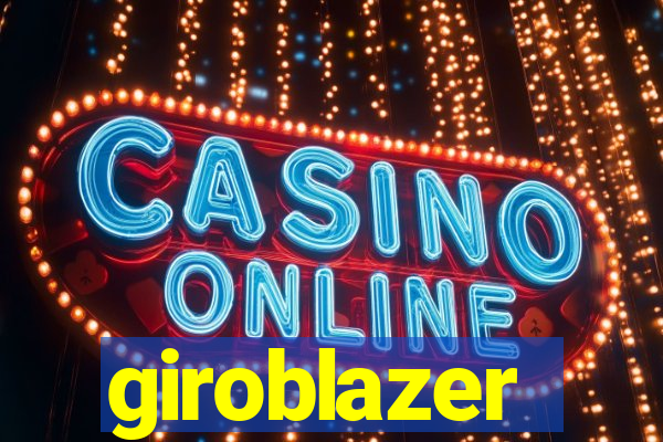 giroblazer