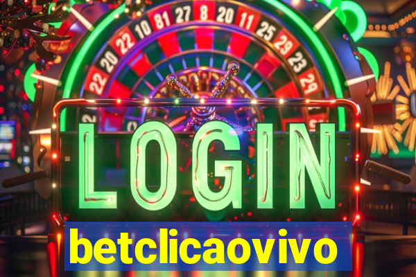 betclicaovivo