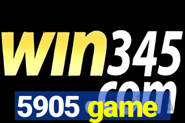 5905 game