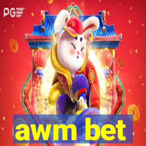 awm bet