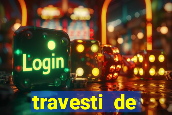 travesti de programa de salvador