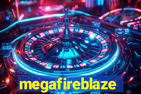 megafireblaze