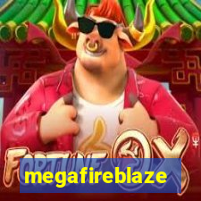 megafireblaze