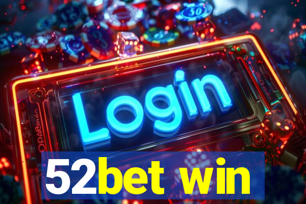 52bet win
