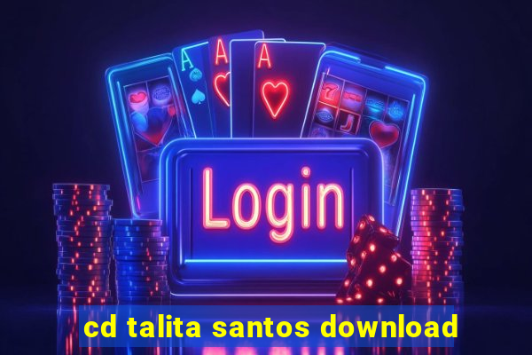 cd talita santos download