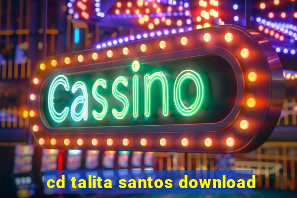 cd talita santos download