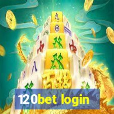 120bet login