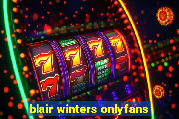 blair winters onlyfans