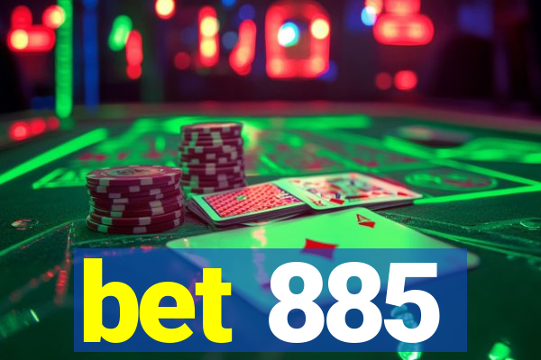 bet 885