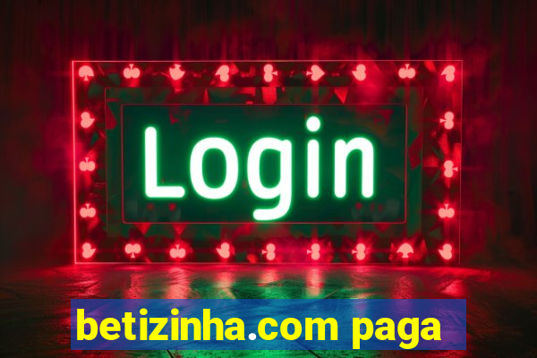 betizinha.com paga