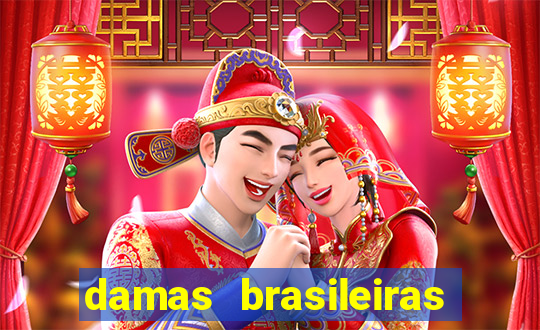 damas brasileiras jogar online