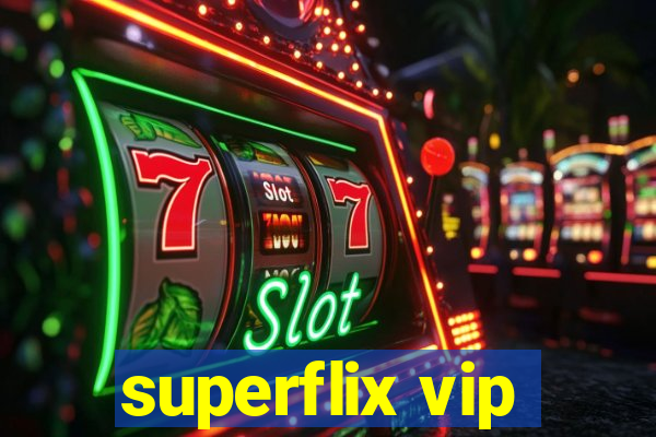 superflix vip