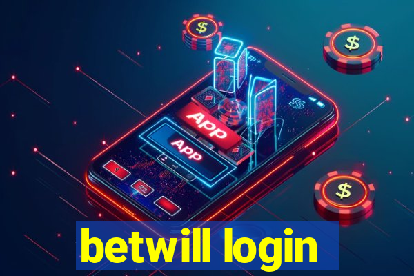 betwill login