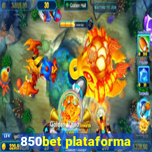 850bet plataforma