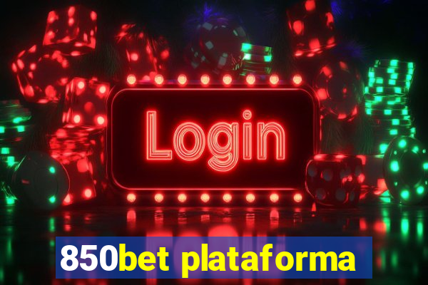 850bet plataforma