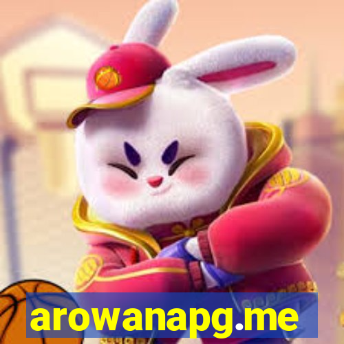 arowanapg.me