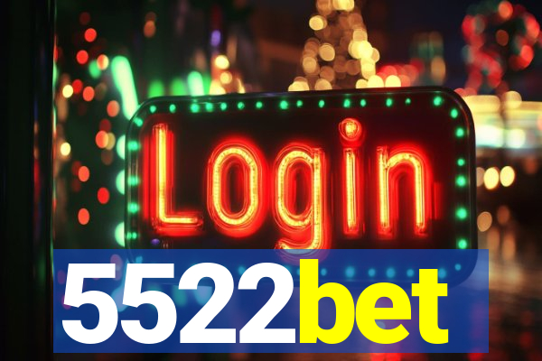 5522bet