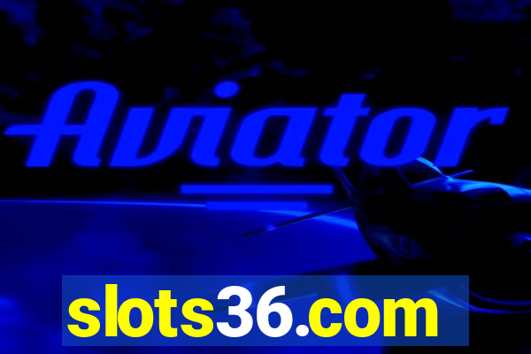 slots36.com