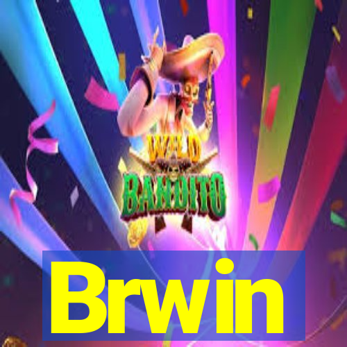 Brwin