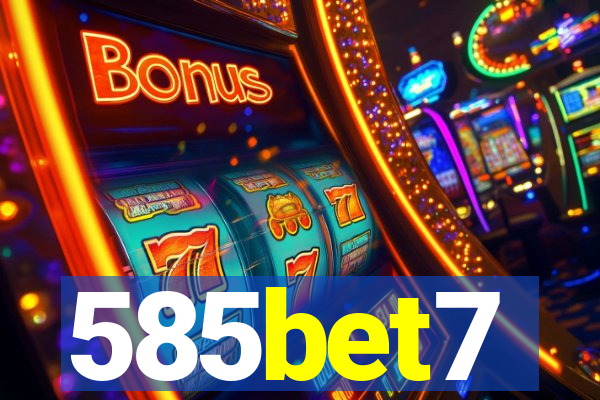 585bet7