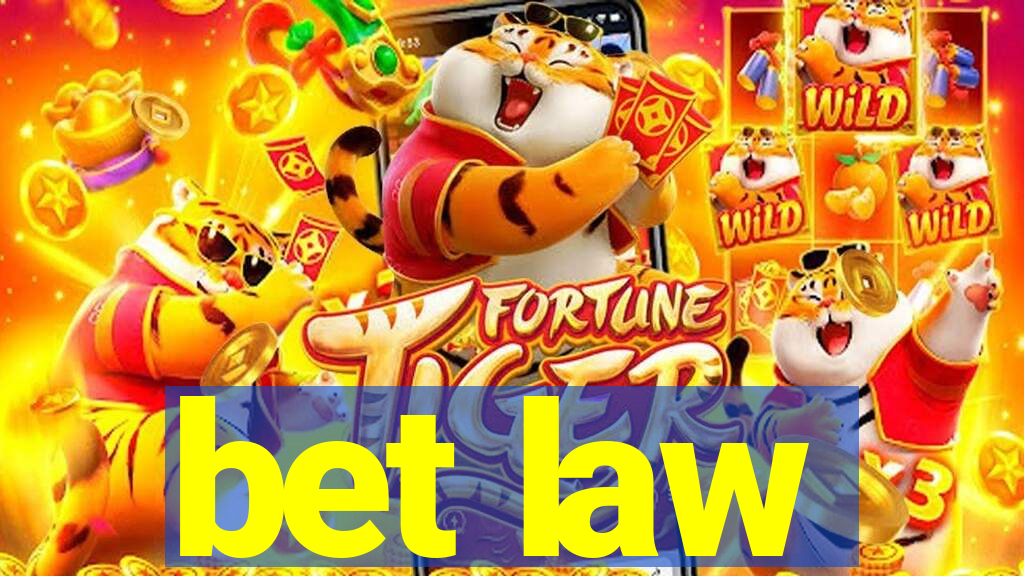 bet law