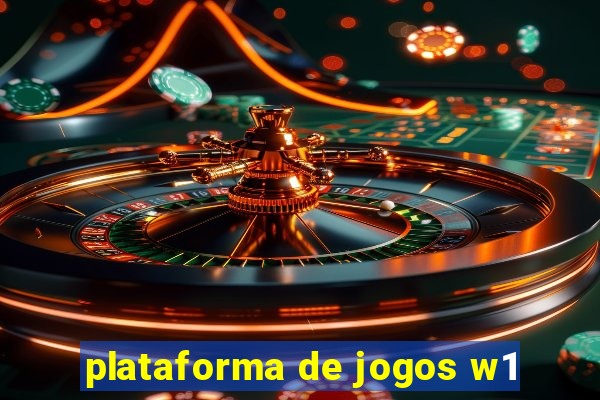 plataforma de jogos w1