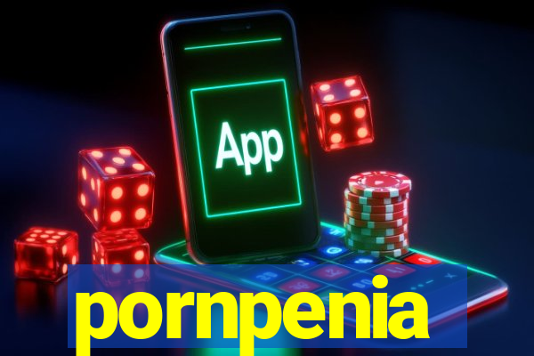 pornpenia