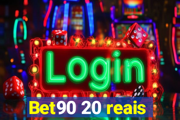 Bet90 20 reais
