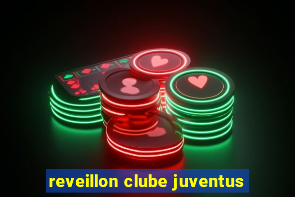 reveillon clube juventus