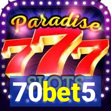 70bet5