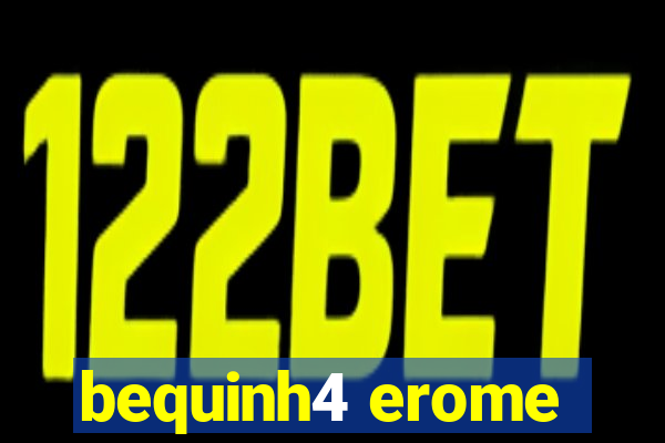 bequinh4 erome