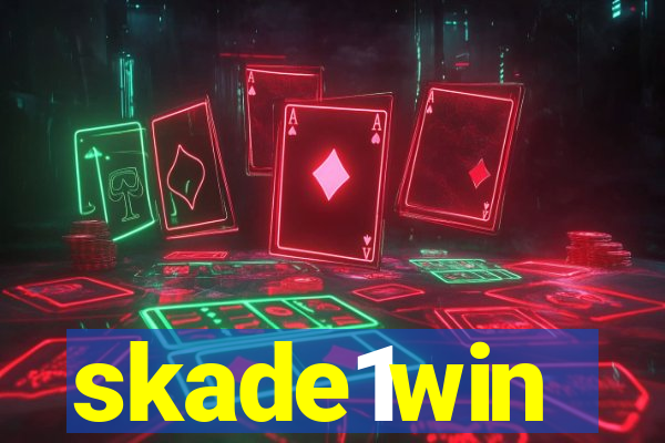 skade1win
