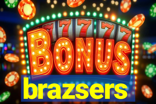 brazsers